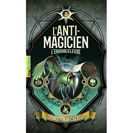 L'anti-magicien #3 L'ensorceleuse