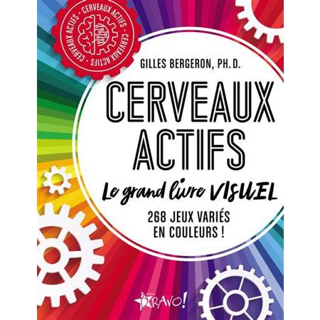 Cerveaux actifs, le grand livre visuel