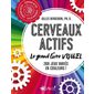 Cerveaux actifs, le grand livre visuel