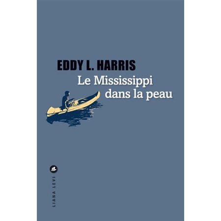 Le Mississippi dans la peau