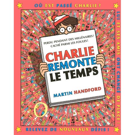 Où est Charlie ? Charlie remonte le temps