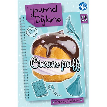 Le journal de Dylane #13 Cream puff