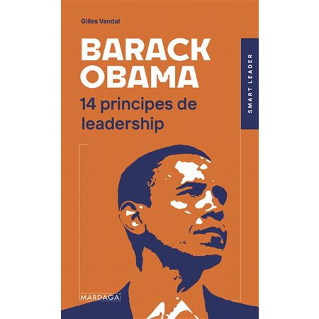 Barack Obama 14 principes de leadership