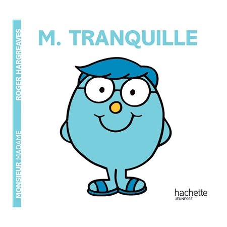 Monsieur Tranquille