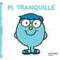 Monsieur Tranquille