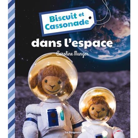 Biscuit et Cassonade dans l'espace