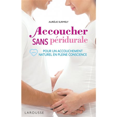 Accoucher sans péridurale