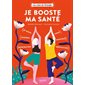 Je booste ma santé