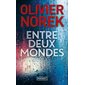 Entre deux mondes