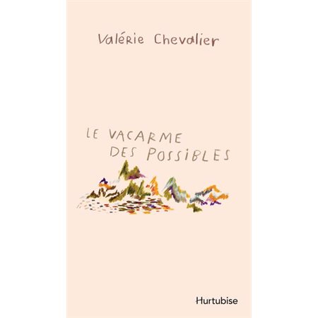 Le vacarrme des possibles