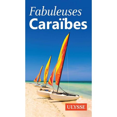 Fabuleuses Caraïbes