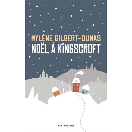 Noël à Kingscroft