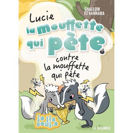 Lucie la mouffette qui pète contre la mouffette qui pète #6