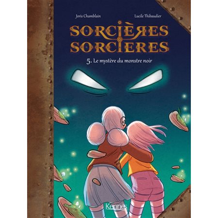 Le mystère du monstre noir, Tome 5, Sorcières-sorcières