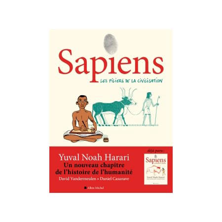 Sapiens #2 Les piliers de la civilisation