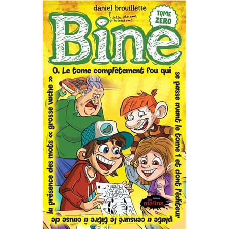 Bine #0 Le tome complètement fou qui se passe avant le tome 1....