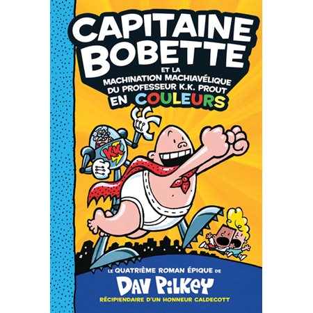 Capitaine Bobette et la machination machiavélique du professeur K.K. Prout