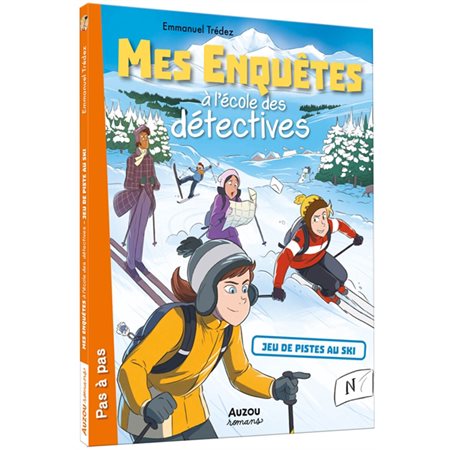 Jeu de pistes au ski, Tome 4, Mes enquêtes à l'école des détectives