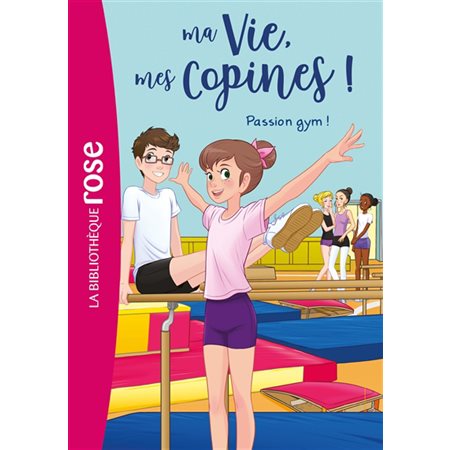 Passion gym !, Tome 24, Ma vie, mes copines !