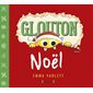 Glouton, Noël Glouton, Noël