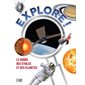 Explore! Le monde des étoiles et des planètes