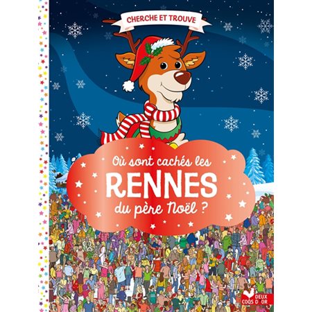 Où sont cachés les rennes du Père Noël ?