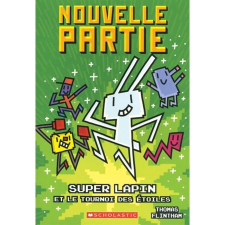 Nouvelle partie #8 Super Lapin et le tournoi des étoiles