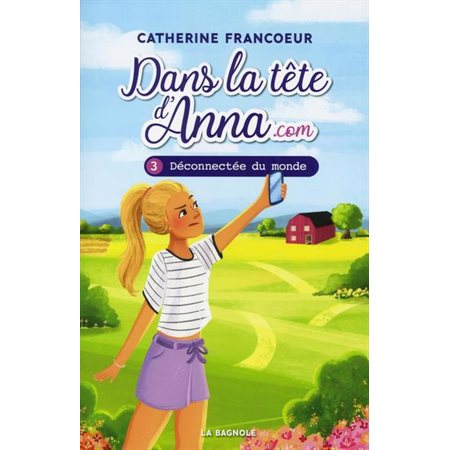 Dans la tête d'Anna.com #3 Déconnectée du monde