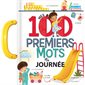 Mes 100 premiers mots, ma journée