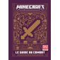 Minecraft le guide du combat : livre officiel