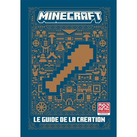 Minecraft le guide de la création : livre officiel