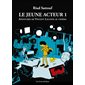 Le jeune acteur, Tome 1, Les aventures de Vincent Lacoste au cinéma