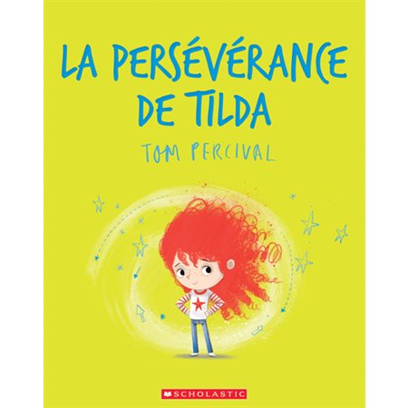 La perseverance de Tilda