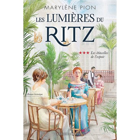 Les lumières du Ritz #3 Les étincelles de l'espoir