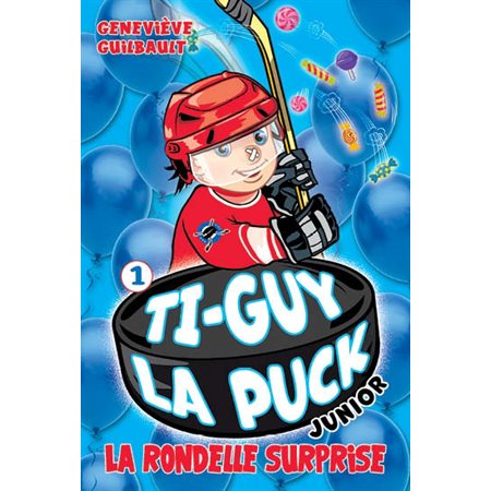 Ti-Guy la puck junior, #1, La rondelle surprise