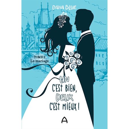 Le mariage, Tome 2, Un c'est bien, deux c'est mieux!