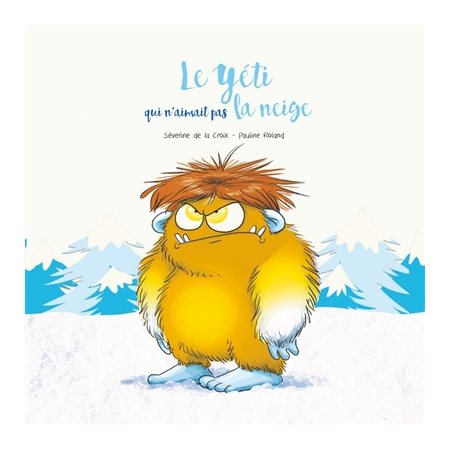 Le yéti qui n'aimait pas la neige