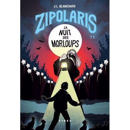 Zipolaris #1 La nuit des Morloups