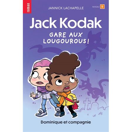 Jack Kodak, gare aux lougourous!