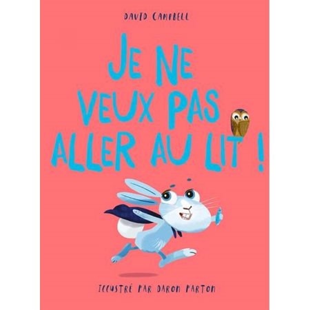 Je ne veux pas aller au lit