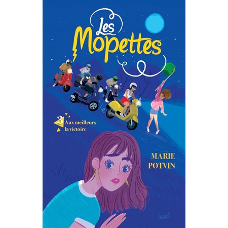 Les Mopettes #3 Aux meilleurs la victoire