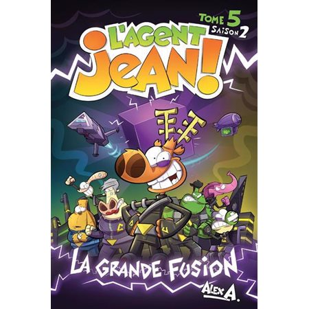 L'agent Jean !, #5, Saison2, La grande fusion
