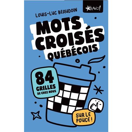 Mots croisés québécois sur le pouce!