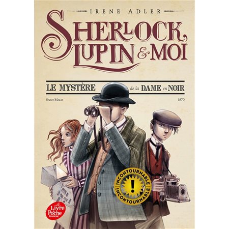 Sherlock, Lupin & moi #1 Le mystère de la dame en noir,