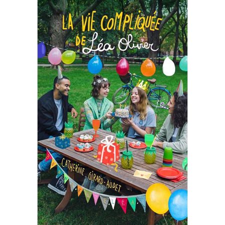 La vie compliquée de Léa Olivier, Bonne fête Léa,