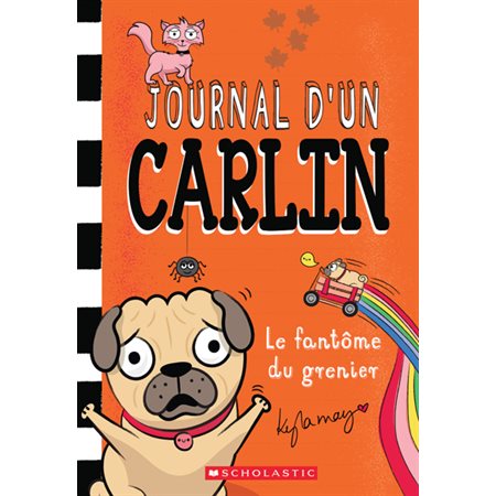 Journal d’un carlin #5 Le Fantôme du grenier,