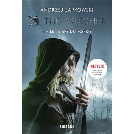 The witcher #4 Le temps du mépris,