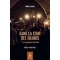 Dans la cour des grands