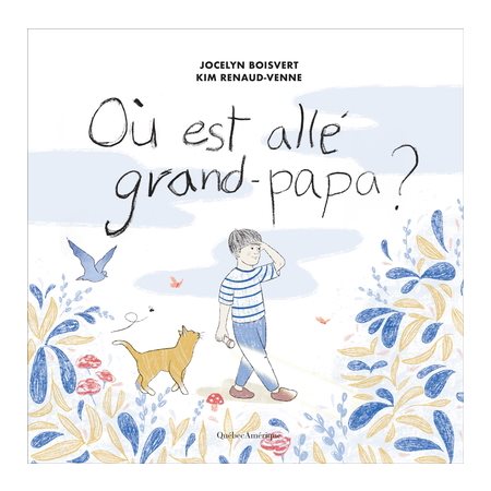 Où est allé grand-papa?