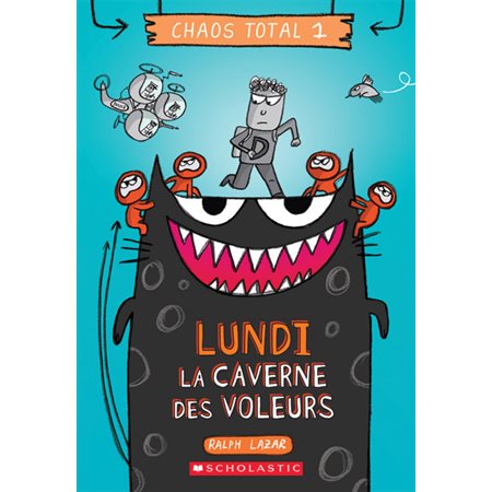 Chaos total #1 Lundi – La caverne des voleurs